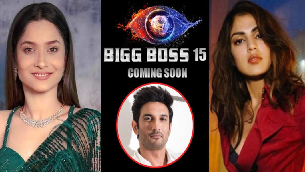 Bigg Boss 15: Rhea Chakraborty and Ankita Lokhande to be as contestants